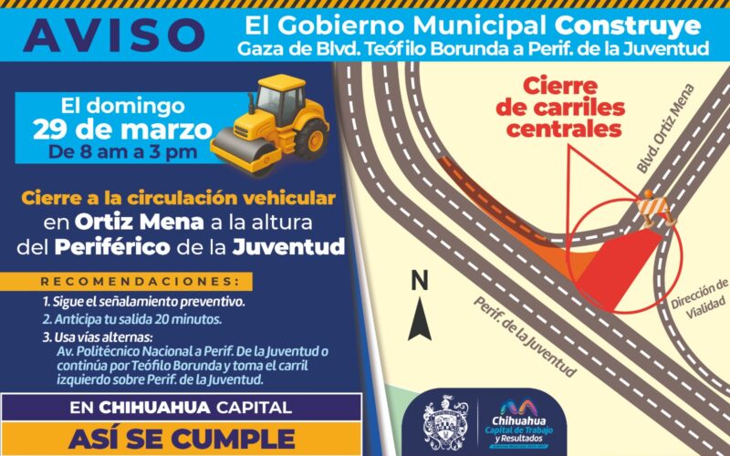¡Alerta vial! Habrá cierre a la circulación en boulevard Ortiz Mena a la altura del periférico de la Juventud por continuación de modernización de la línea de agua potable: Municipio