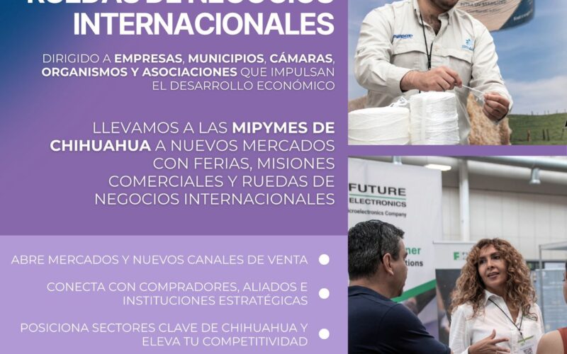 Invita Estado a participar en ferias y misiones comerciales internacionales para promover a empresas chihuahuenses