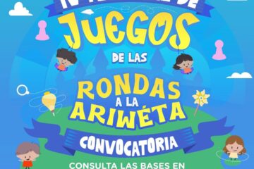 Llevará “Alas y Raíces” el Festival de Juegos “De las Rondas a la Ariwéta” a cuatro municipios