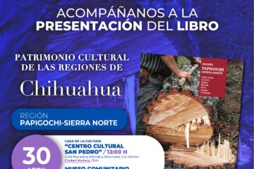 Invita Secretaría de Cultura a presentación del volumen de la colección “Raiz de Desierto” Región Papigochi-Sierra Norte