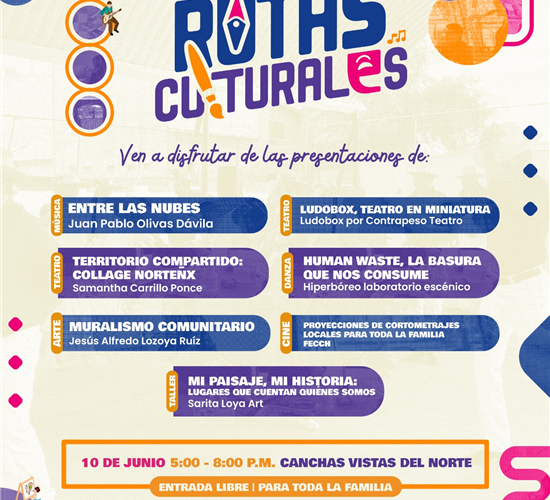 Invita Gobierno Municipal a disfrutar una nueva edición de Rutas Culturales en Vistas del Norte