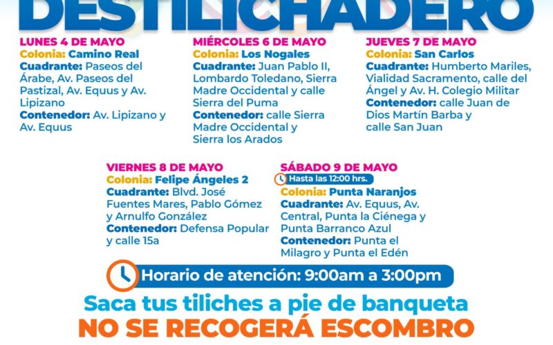 Estará Destilichadero en 5 colonias del 4 al 9 de mayo