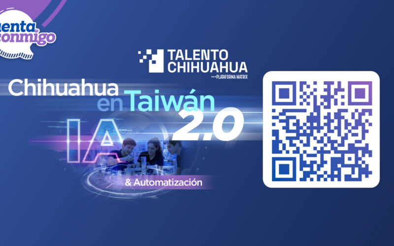 Amplían convocatoria del programa Chihuahua en Taiwán por alta participación