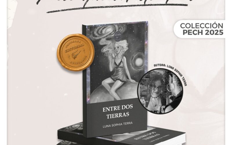 Invita Gobierno Municipal a la presentación del libro “Entre Dos Tierras”, primera obra de la Colección PECH 2025