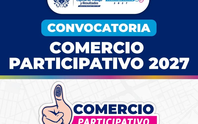 Convoca Municipio a negocios a integrarse como Comercios Participativos 2027