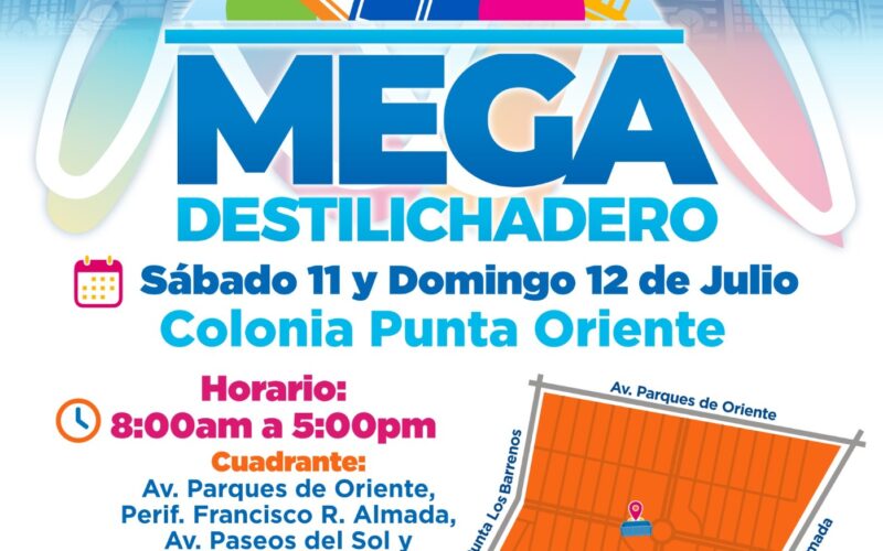 ¡Recuerda! Llegará Mega Destilichadero a punta oriente el sábado 11 y domingo 12 de julio