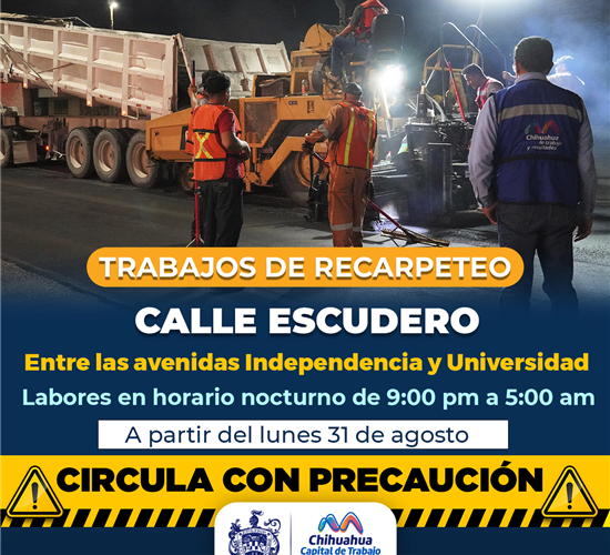 ¡RECUERDA! Este lunes inicia recarpeteo en la calle Escudero: Municipio