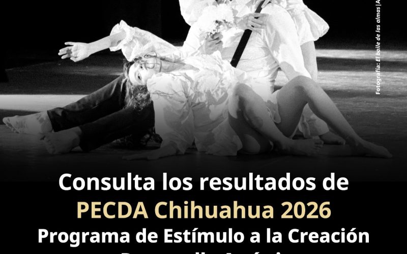 Anuncia Secretaría de Cultura resultados del PECDA Chihuahua 2026