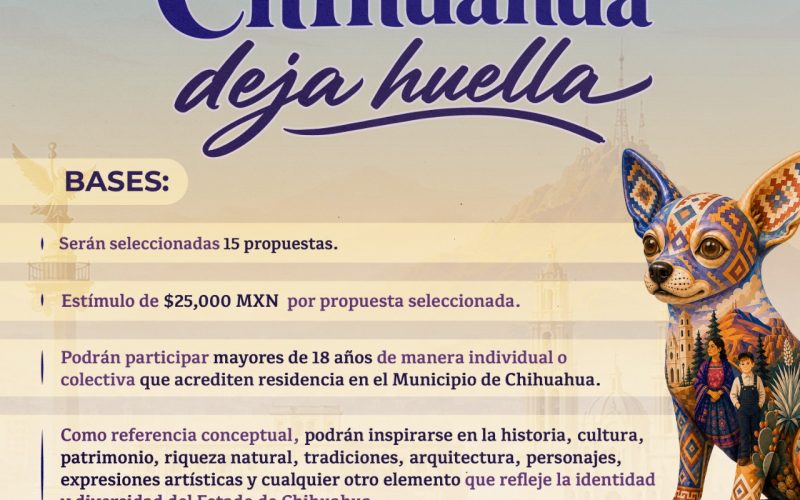 Gobierno Municipal invita a conocer las bases de la convocatoria «Chihuahua Deja Huella»