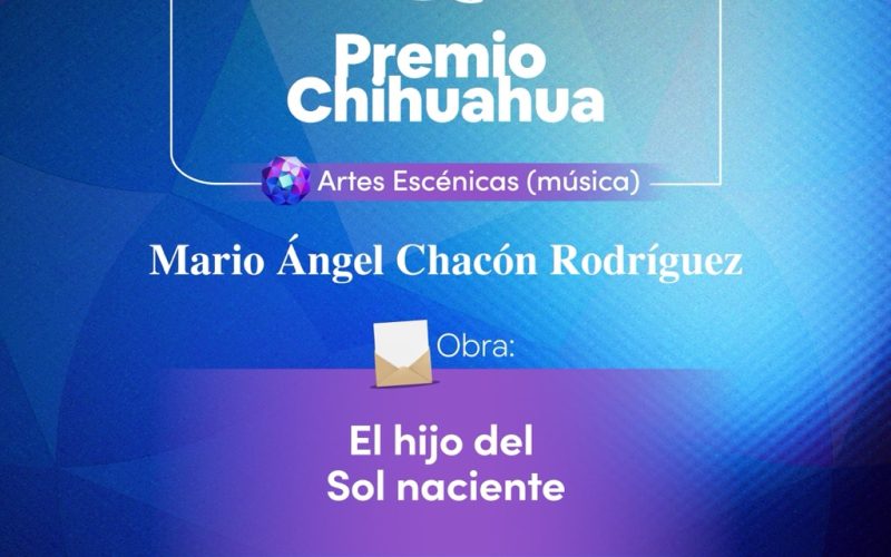 Anuncia Estado ganadores del Premio Chihuahua Vanguardia en Artes y Ciencias 2026
