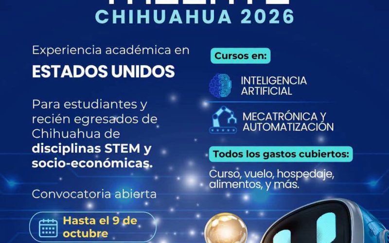 Abren dos convocatorias para profesionalización de estudiantes chihuahuenses en Estados Unidos