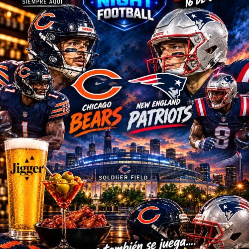 🏈 BEARS VS. PATRIOTS: JUEVES DE NFL EN JIGGER